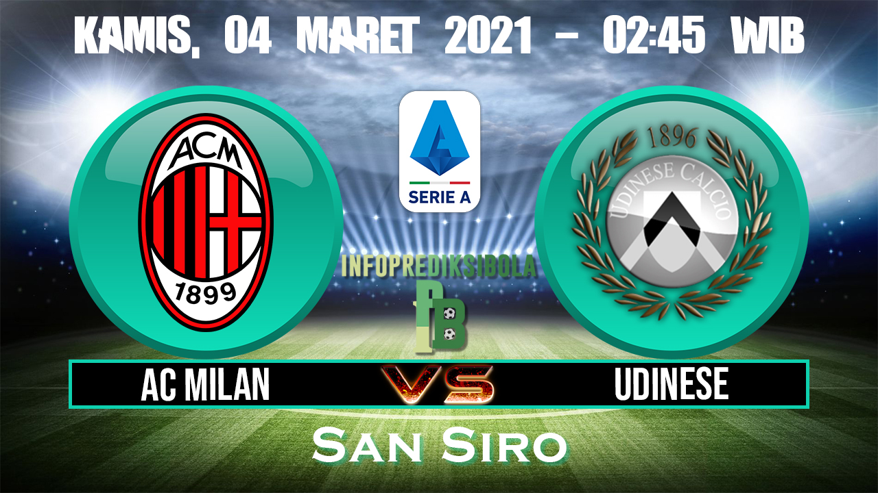 Prediksi Skor AC Milan vs Udinese