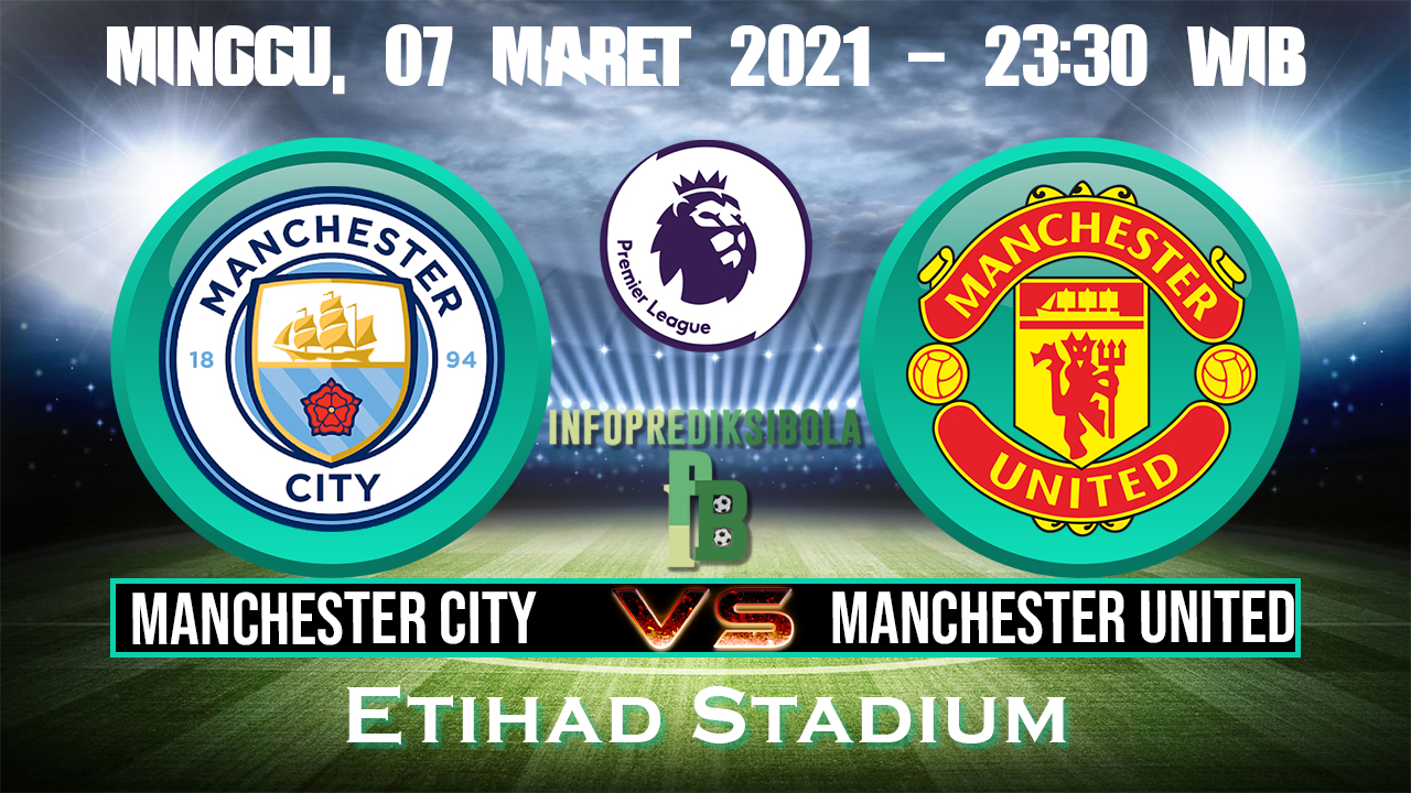 Prediksi Skor Manchester City vs Manchester United